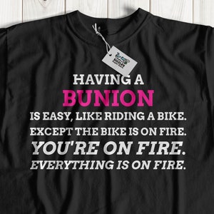Funny Bunion T-Shirt | Bunionectomy gift ideas | Bunion removal surgery get well soon gift | Fun Bunion Shirt
