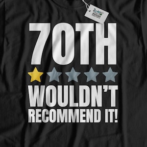 Unisex Funny 70th Birthday T-Shirt & Seventyieth Gifts