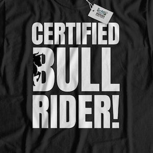 Certified Bull Rider T-Shirt & Mechanical Bull Riding Gifts