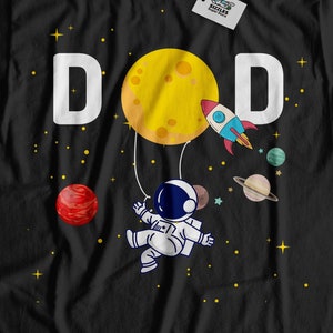Dad Spaceman T-Shirt & Universe Astronaut Gifts