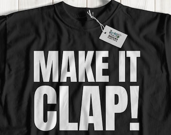 Camiseta unisex divertida Make It Clap y regalos de levantamiento de glúteos brasileño PAWG