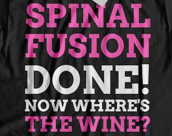Unisex Funny Spinal Fusion T-Shirt | Spine Fusion Gifts | Spinal Surgery Gift Ideas
