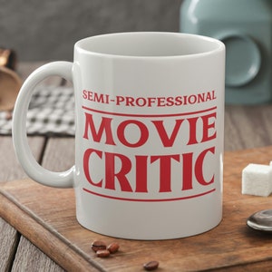 Semi-professionelle Filmkritiker-Tasse 11oz 330ml Filmemacher-Geschenke & Direktor-Tassen