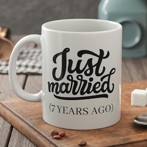 Just Married 7 Years Ago Funny Couples 7 Year Anniversary Mug 11oz 330ml Seven Years Together Gifts