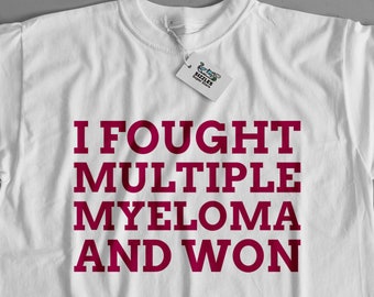 I Fought Multiple Myeloma And Won | i beat multiple myeloma tshirt | Multiple Myeloma tshirt | Multiple Myeloma gift ideas | Myeloma tshirt