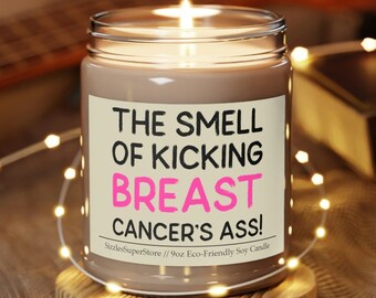 The Smell Of Kicking Breast Cancer's Ass! Funny Breast Cancer Candle 9oz Scented & Mastectomy Gifts