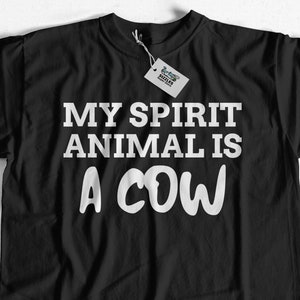 My Spirit Animal is a Cow T-Shirt | Funny cow tshirt | i am a cow tshirt | cow lovers t-shirt | Cow tshirt gift | cool cow tshirt