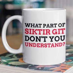 What Part Of **** Don't You Understand? Unisex Funny Turkish Mug, Turkish Swearing Mugs, Hilarious Gifts For Turks