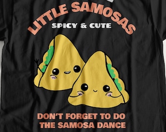 Little Samosas Spicy & Cute! Unisex Funny Indian Samosas T-shirt, Curry Food Shirt, Indian Cuisine Gift Ideas, Gift For A Chef From India