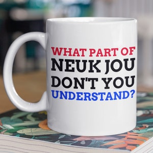 Quale parte di **** non capisci? Tazza olandese divertente unisex, tazze giurate olandesi, regali esilaranti per amico olandese