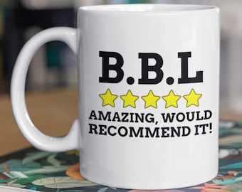 Funny BBL Mug 11oz 330ml Brazilian Butt Lift Mugs