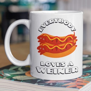 Everybody Loves A Weiner Mug 11oz 330ml Sausage Dog Gift Ideas, Hot Dog Mugs