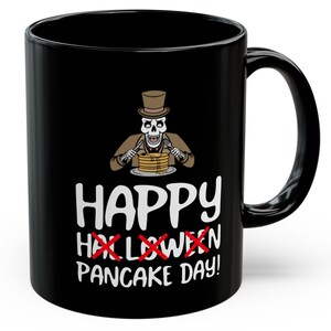 Happy Pancake Day Mug 11oz Halloween Joke Gifts For Shrove Tuesday