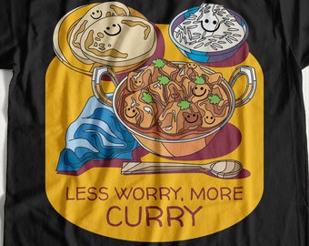 Less Worry, More Curry Unisex Funny Indian Curry T-shirt, Curry Food Shirt, Indian Cuisine Gift Ideas, Gift For A Chef From India