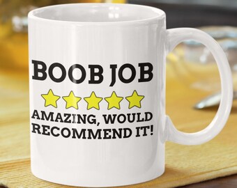 Funny Boob Job Mug 11oz 330ml Breast Reduction Gift Ideas | Plastic Surgery Gifts |  Augmentation Mammoplasty Mugs