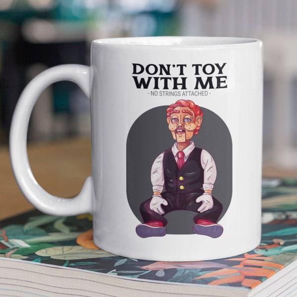 Don't Toy With Me No Strings Attached, Funny Ventriloquist Mug 11oz 330ml Ventriloquism Gift Ideas, Joke Pun Puppet Mugs, ventriloquy Gifts