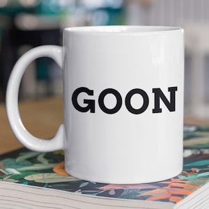 Funny Goon Mug 11oz 330ml Sono un regalo Goon per fratello, padre o amico