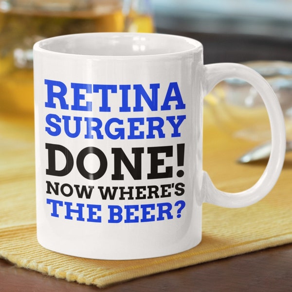 Funny Retina Surgery Mug 11oz 330ml Vitrectomy Gift Ideas | Detached Retina Mugs | Eye Surgery Gifts