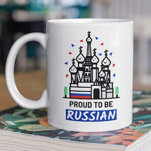 Proud To Be Russian Mug 11oz 330ml Russia Gift Ideas