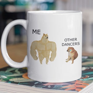 Funny Dancer Mug 11oz 330ml Dancing Teacher Gifts