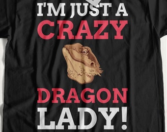 I'm Just A Crazy Dragon Lady! Unisex Lustiges Bartdrachen T-Shirt | Bartbärtchen Shirt | Niedliche Eidechse Geschenkideen Mama & Papa