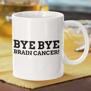 Funny Brain Cancer Surgery Mug 11oz 330ml | Brain Aneurysm Operation Gift Ideas | Brain Tumour Gifts |
