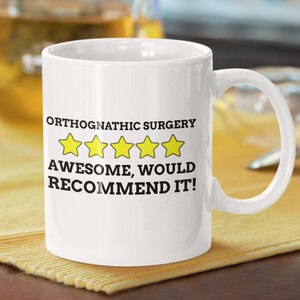Drôle de tasse de chirurgie orthognatique 11oz 330ml de chirurgie corrective de la mâchoire idées cadeaux | Tasses à bouchées ouvertes
