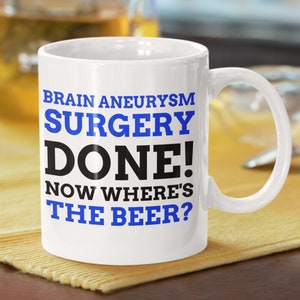 Funny Brain Aneurysm Mug 11oz 330ml | Brain Surgery Gift Ideas | Brain aneurism MugsBrain Aneurysm