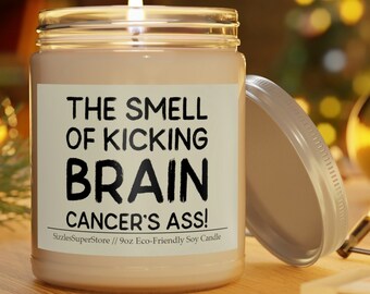 Funny Brain Cancer Candle Scented 9oz Craniotomy Gifts, The Smell Of Kicking Brain Cancer's Ass!