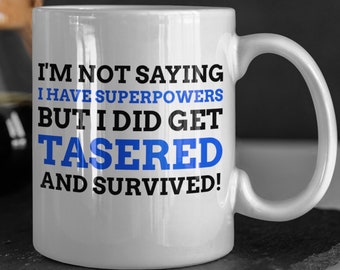 Funny Tasered Mug 11oz 330ml Police Officer Gift Ideas, Fun Felon Mugs
