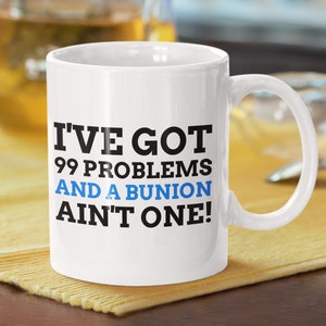 Funny Bunion Mug 11oz 330ml | Bunion gift ideas | Bunionectomy mug | Bunion surgery recovery get well soon gifts
