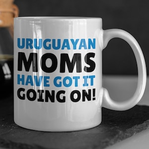 Uruguayische Moms Got It Going On! Lustige uruguayische Mama Tasse 11oz 330ml