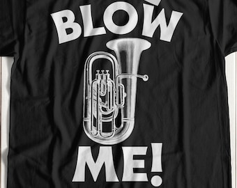 Unisex Funny Tuba T-Shirt | Rude Tubaist Shirts & Tubas Gifts