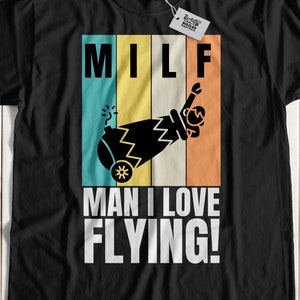 Man I Love Flying! Unisex Funny Human Cannonball T-Shirt Circus Performer Gifts