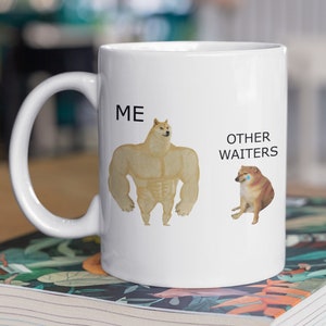 Funny Waiter Mug 11oz 330ml Gifts For Restuarant Workers