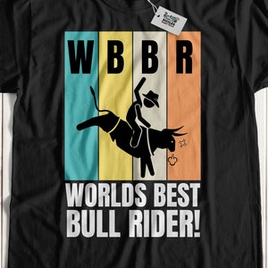 World&#39;s Best Bull Rider T-Shirt Unisex Funny Mechanical Bull Riding Gifts