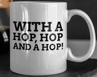 With A Hop, Hop And A Hop! Funny Leg Amputee Mug 11oz 330ml
