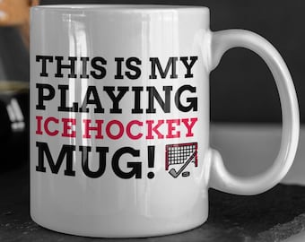 This Is My Playing Ice Hockey Mug 11oz 330ml