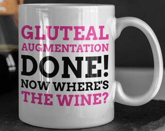 Funny Brazilian Butt Lift Mug 11oz 330ml Gluteal Augmentation Mugs | Bum Enlargement Gift Ideas