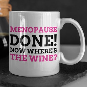 Funny Menopause Mug 11oz 330ml Climacteric Gift Ideas