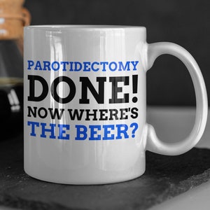 Divertida Parotidectomía Taza 11oz 330ml Cirugía de glándula parótida Regalos