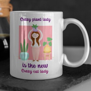 Crazy Plant Lady Mug 11oz 330ml Funny Plant Mugs