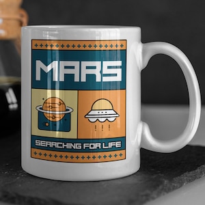 Funny Mars Mug 11oz 330ml Astronaut Mugs, Aliens On Mars Gift Ideas, UFO Gifts
