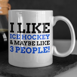 Ik hou van ijshockey en misschien wel 3 personen! Grappige ijshockey mok 11oz 330ml