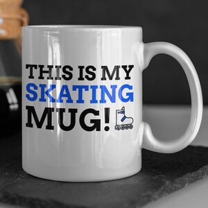 This Is My Skating Mug! Funny Rollerblading Mug 11oz 330ml Rollerbladers Gifts
