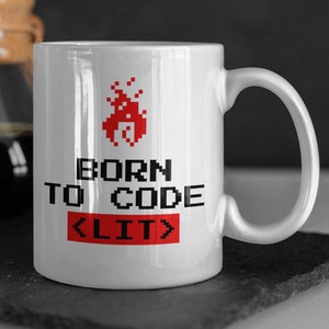 Born To Code &lt;Lit&gt; Funny Coding Mug 11oz 330ml Regalo Para Un Codificador Tazas