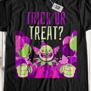 Trick Or Treat? Halloween Clown T-Shirt & Scary Clowns Gifts