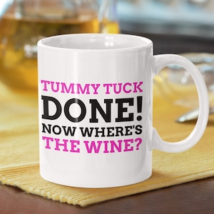 Funny Tummy Tuck mug 11oz 330ml | Funny Abdominoplasty Gift Ideas | Abdominoplasty Get well soon gift ideas Post operation