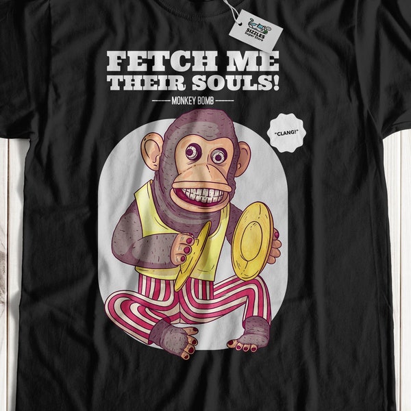 Fetch Me Their Souls! Unisex Funny Monkey Bomb T-Shirt | Zombies Shirt, Monkey Bombs Gifts