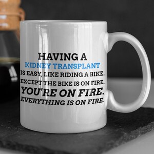 Funny Kidney transplant Mug 11oz 330ml | Kidney removal gift ideas | End-stage chronic kidney disease mug | Kidney failure recovery mug